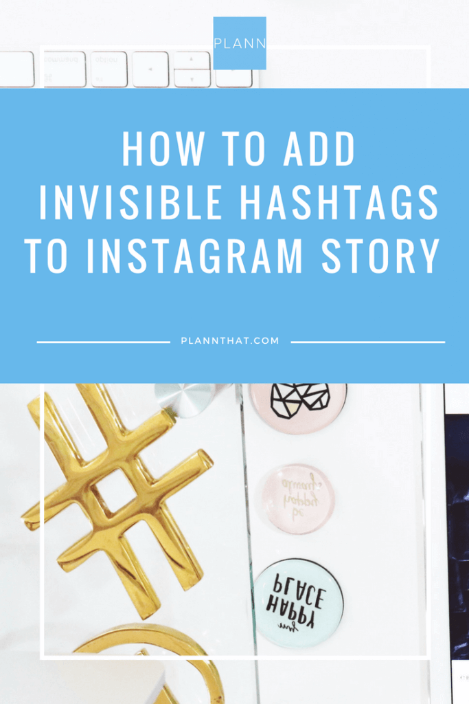 add-invisible-hashtags-to-your-instagram-story-graphicadd-invisible-hashtags-to-your-instagram-story-graphic