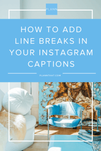 add line break in Instagram captions