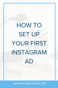 set up your first Instagram ad