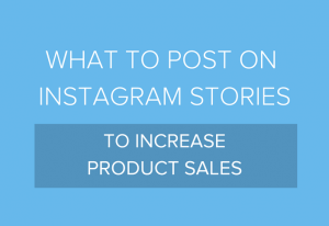 what to post on Instagram stories