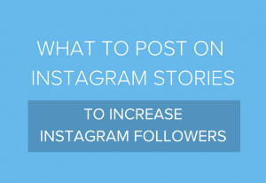 what to post on Instagram stories