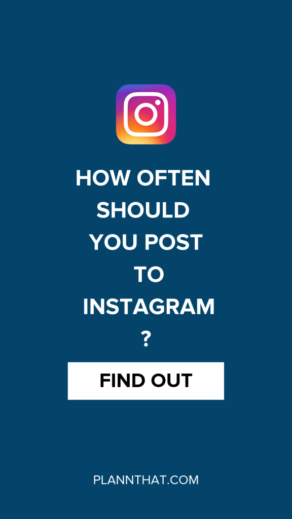 Guide On How Often Should You Post to Instagram?