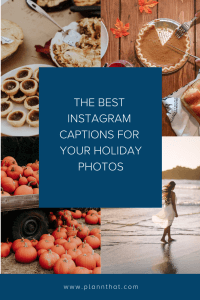 The Best Instagram Captions For Your Holiday Photos Plann