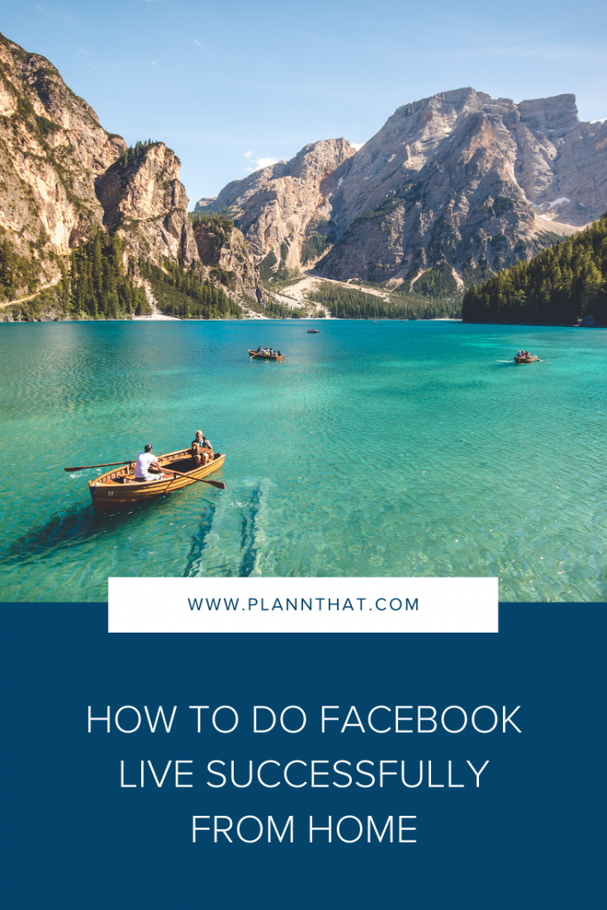 How To Do Facebook Live Successfully From Home Plann