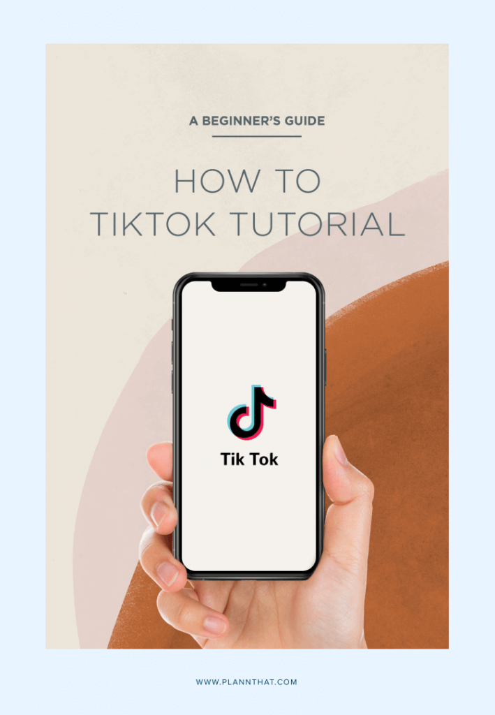 Everything You Need To Know To Get Started With TikTok
