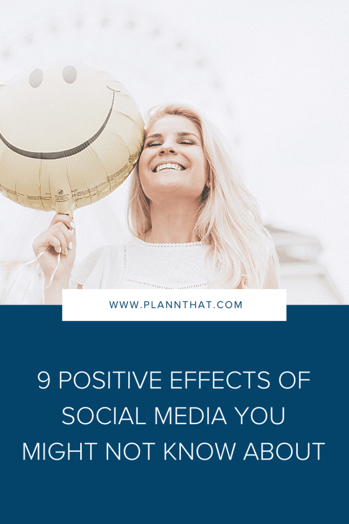 9 positive effects of social media you might not know about