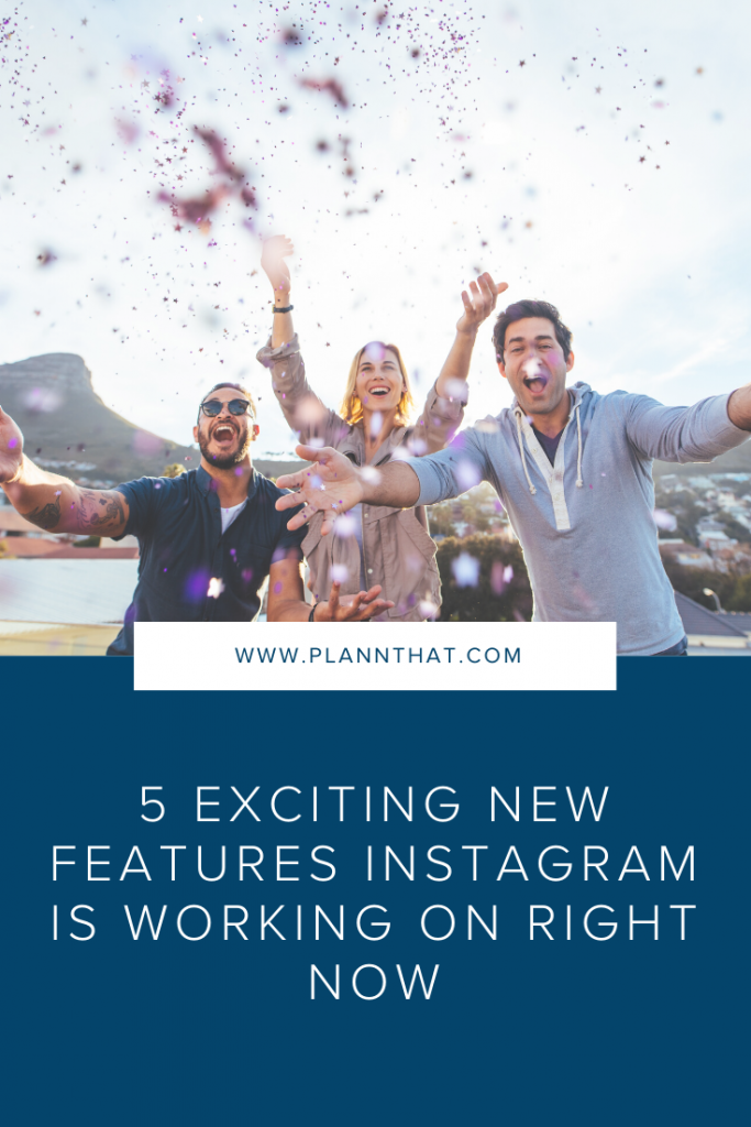 5 exciting new features Instagram is working on right now