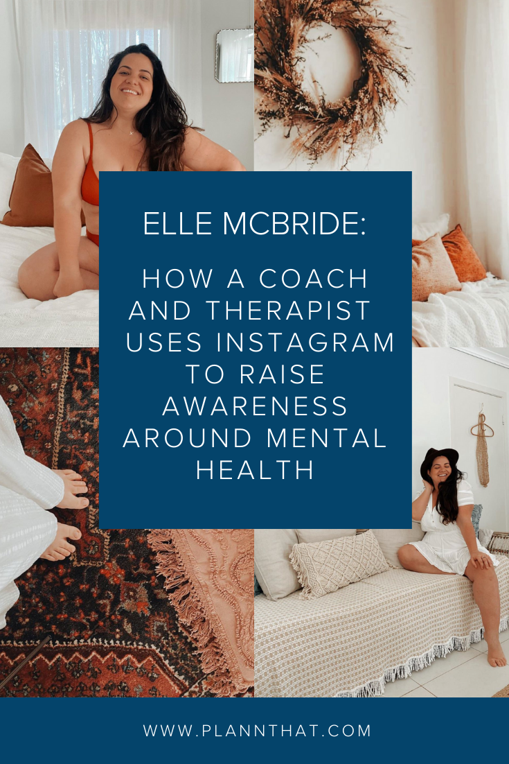 How coach and therapist Elle McBride uses Instagram to raise awareness around mental health