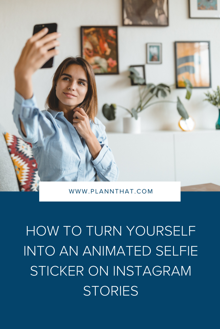 How to Turn Yourself Into An Animated Selfie Sticker on Instagram Stories