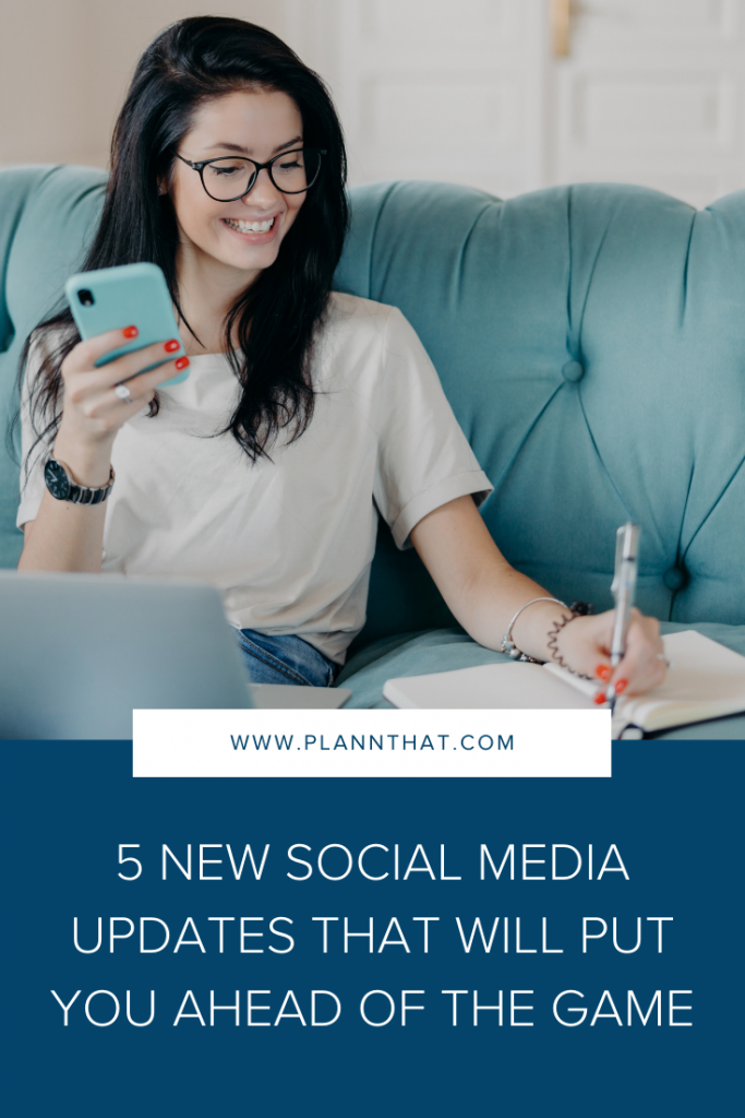 5 new social media updates that will put you ahead of the game Pin