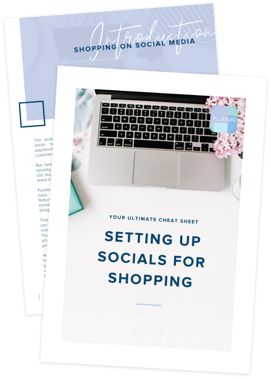 Your Ultimate Cheat Sheet: How To Set Up Shopping On Socials