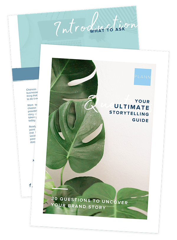 Cover of 'Your Ultimate Storytelling Guide' by Plann, featuring 30 questions to uncover your brand story, with green leaves against a white background | Social media planner | plannthat.com