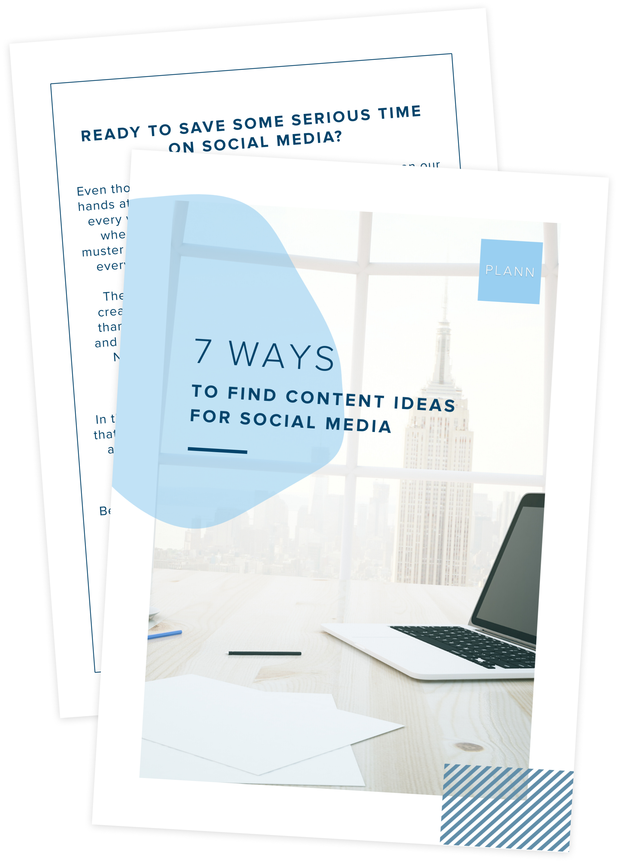 A document titled "7 Ways to Find Content Ideas for Social Media" by Plann on an office desk with a laptop, papers, and a cityscape view through a window | social media planner | plannthat.com