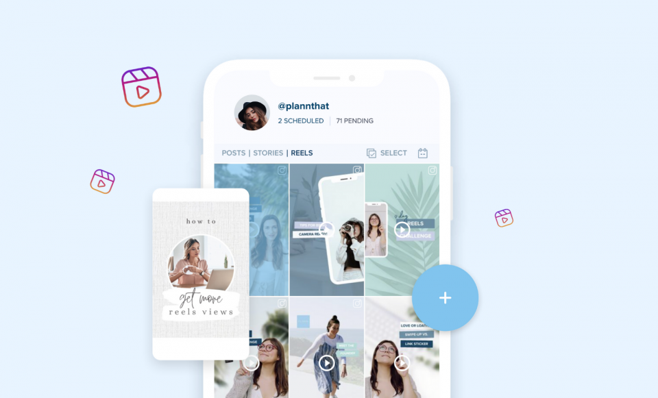 Mobile app interface for Instagram scheduler showing Reels management with scheduled and pending posts, tutorial on getting more views, plus icon, and video icons | plannthat.com