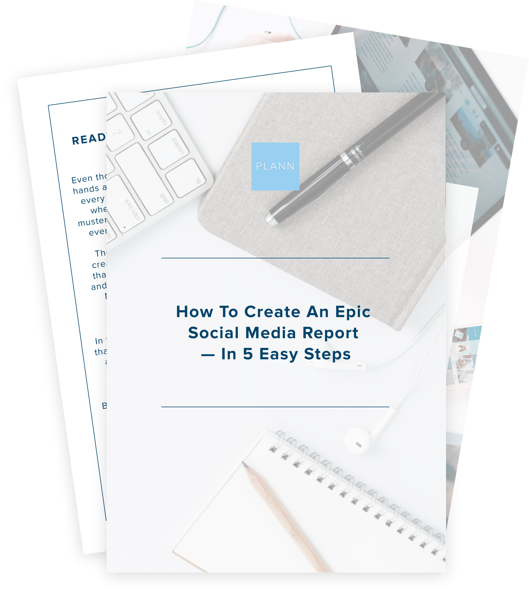 A guide titled "How To Create An Epic Social Media Report — In 5 Easy Steps" by PLANN, featuring a pen, notebook, and keyboard, ideal for a social media planner | plannthat.com