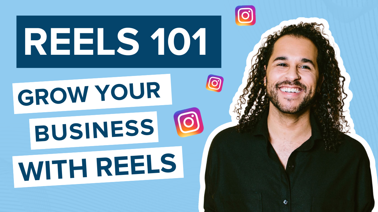 reels-101-how-to-grow-your-business-with-reels